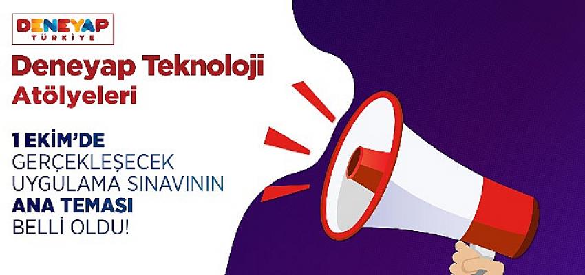 deneyap-teknoloji-atolyeleri-uygulama-sinavi-1-ekimde.jpg