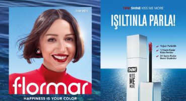 Zeynep Bastık x Flormar Yeni Shine Kiss Me More ile “Işıltınla Parla”