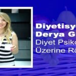 Derya Güzel ile Diyet Psikolojisi Üzerine Röportaj