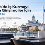 Finlandiya’da İş Kurmayı Planlayan Girişimciler İçin Yol Haritası